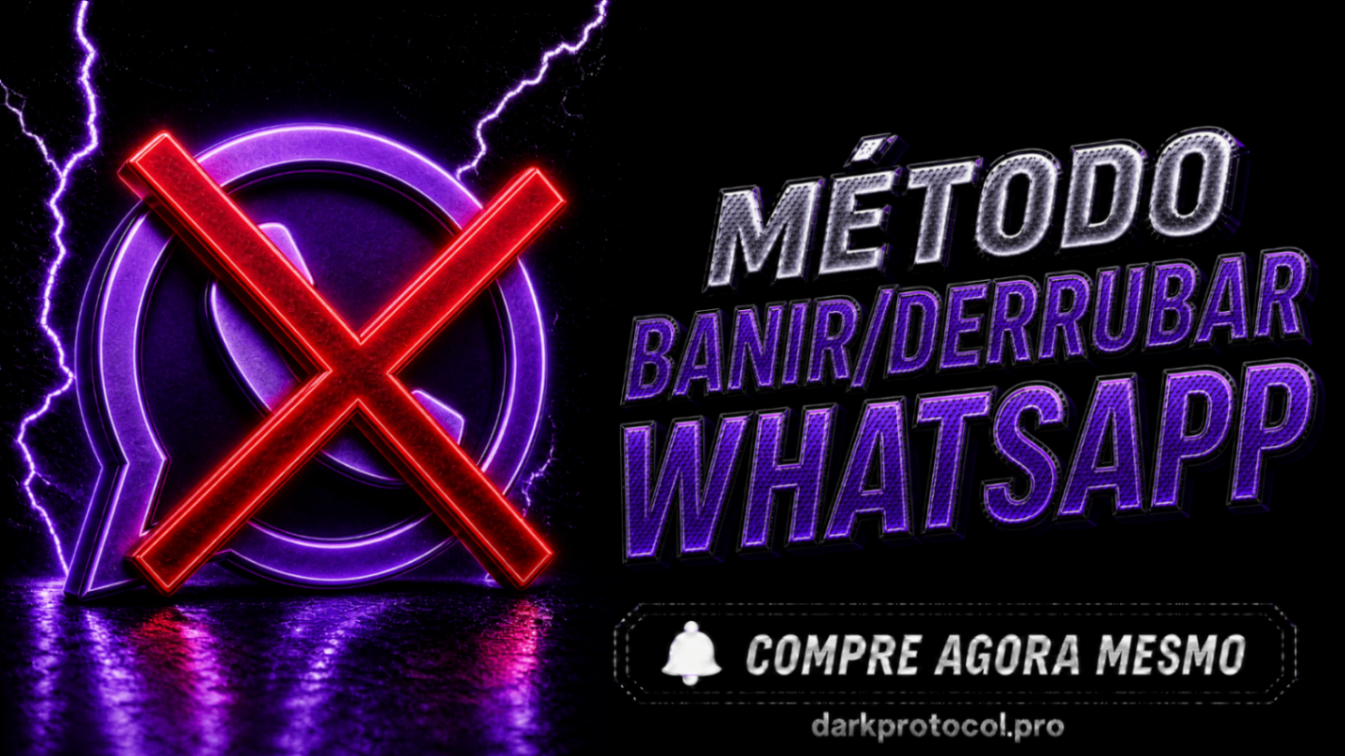 METODO BANIR/DERRUBAR WHATSAPP