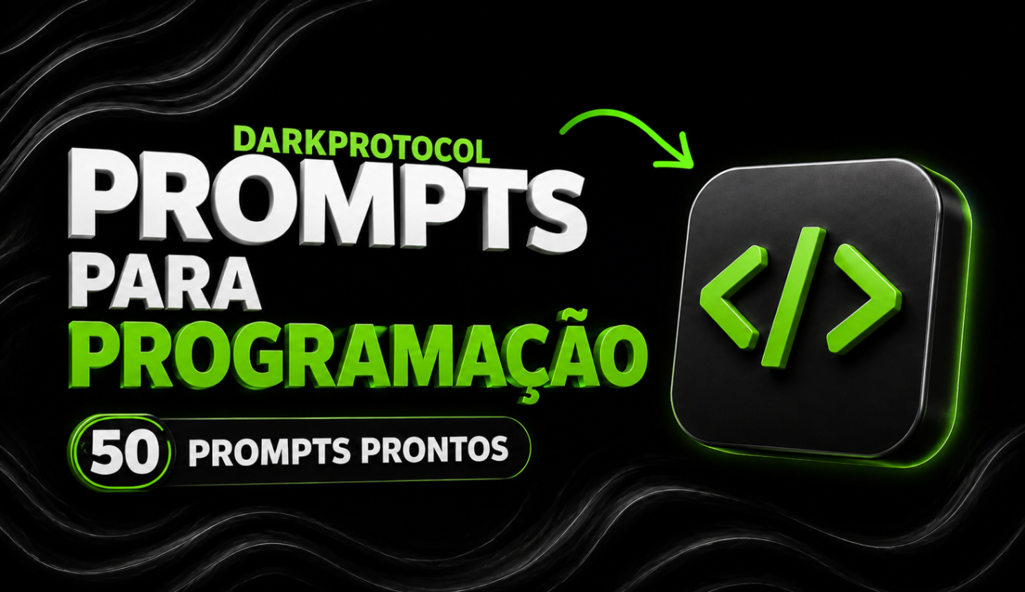 [+50] PROMPTS PRONTOS PARA PROGRAMAÇÃO COM IA CRIE SISTEMAS, SAAS E AUTOMAÇÕES